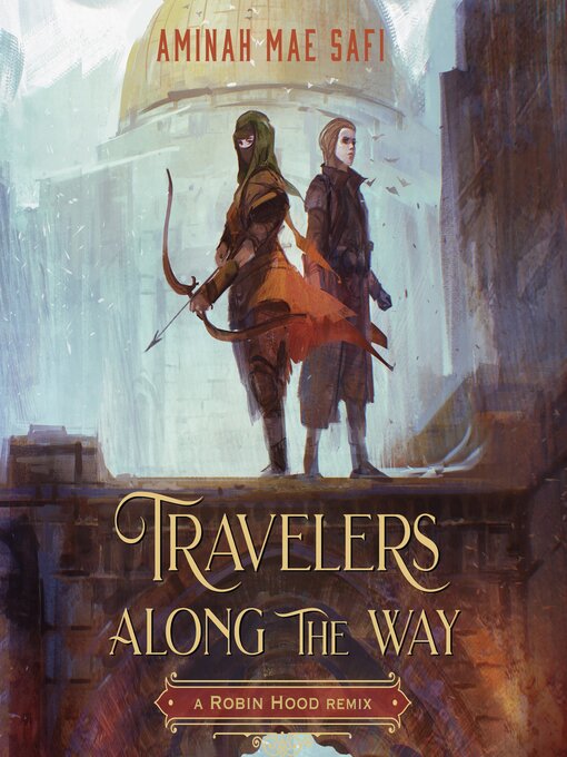 Title details for Travelers Along the Way by Aminah Mae Safi - Available